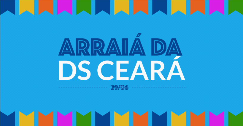 Festa Junina da DS/CE acontecerá dia 29/06