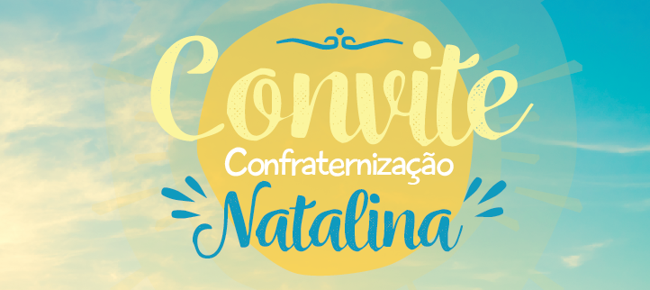 Confirme sua presença na Confraternização Natalina