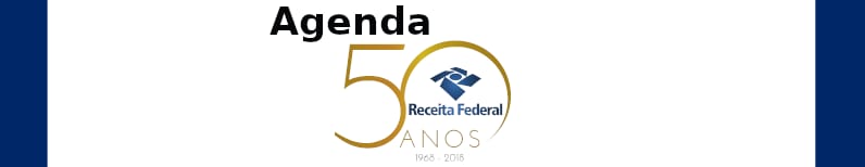 Confira a agenda de eventos alusivos à celebração pelos 50 anos da Receita Federal do Brasil