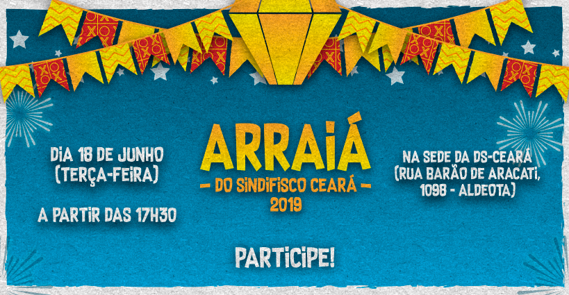 Arraiá do Sindifisco acontece na próxima terça-feira (18/06)